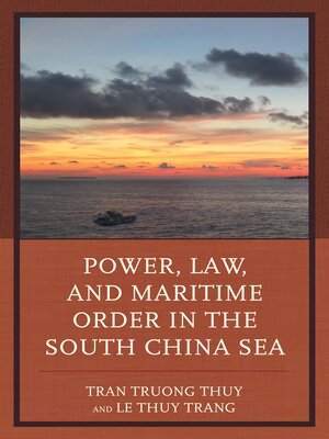 cover image of Power, Law, and Maritime Order in the South China Sea